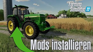 LS22 Mods installieren  einfügen  Tutorial  Anleitung Deutsch [upl. by Almat964]