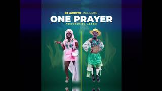 DJ Azonto  One Prayer  feat Lilwin  Audio slide [upl. by Merat]