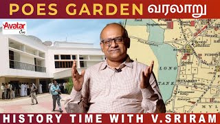 அந்த காலத்தில் Poes Gardenனின் விலை இரண்டரை லட்சம் ரூபாய்  History Time with Historian V Sriram [upl. by Cesare650]