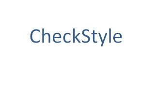 CheckStyle  A development tool for maintaining better Java coding standards for Application [upl. by Cummings]