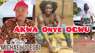 Chief Michael Udegbi  Akwa Onye Ogwu  Special Track To Akwa Okuku Tiwara Aki [upl. by Ahgem]