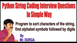 Python  Q9 Program to sort characters of the string first alphabet symbols followed by digits [upl. by Arron]