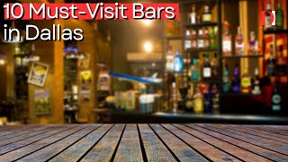 10 Must Visit Bars in Dallas [upl. by Bard]