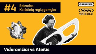 4 Epizodas Viduramžiai vs Ateitis Kalėdinių rogių gamyba [upl. by Dedric]