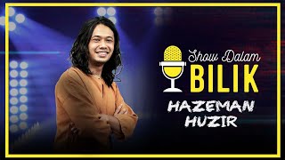 Hazeman Huzir Content amp Masyarakat  SHOW DALAM BILIK [upl. by Ezarra]