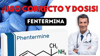 💊 FENTERMINA ✅ DOSIS Para que Sirve y Cómo tomarlo medicamentosalalcancedetodos [upl. by Thedric]