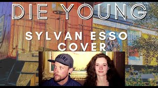 Die Young  Food for Bears Sylvan Esso Cover [upl. by Ahsineb]