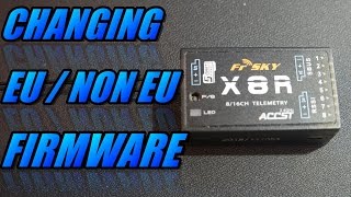 FrSky X8R How To Change EU  Non EU Firmware [upl. by Suirrad]