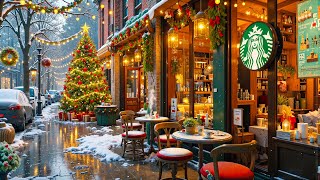 Snowy Starbucks Christmas Holiday Tunes🎅スタバのクリスマスジャズ🔔楽しいジャズカフェで心温まるクリスマス体験 🎄 心安らぐクリスマスBGMとホリデードリンク [upl. by Ronnholm965]