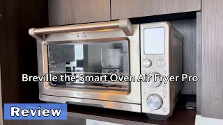 Breville Smart Oven Air Fryer Pro  How to Use amp Review [upl. by Deeanne]