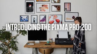 Introducing the new Canon PIXMA PRO200 [upl. by Pomcroy]