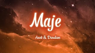 Azet amp Dardan  Maje lyrics [upl. by Einwahr]