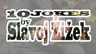 10 Jokes by Slavoj Žižek dirty sexist racist and so on and so on [upl. by Negroj]