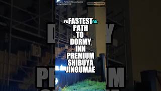 FASTEST PATH TO DORMY INN PREMIUM SHIBUYA JINGUMAE [upl. by Orelle402]