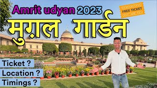 Mughal garden Delhi 2023  Amrit Udyan  Ticket  booking  Location  Near Metro  FULL Tour Guide [upl. by Kered390]