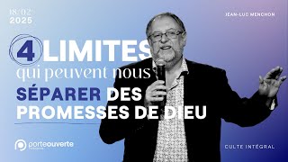 4 limites qui peuvent nous séparer des promesses de Dieu  JeanLuc Menchon 18022025 [upl. by Sherri676]