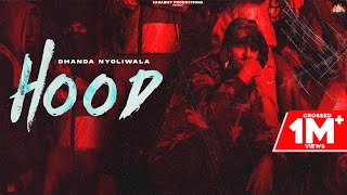 Hood Official Video  Dhanda Nyoliwala  New Haryanvi Songs Haryanavi 2021 [upl. by Alahsal]