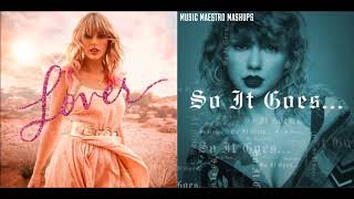 Miss Americana amp The Heartbreak PrinceSo It Goes Mashup  Taylor Swift [upl. by Kinimod968]