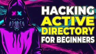 Hacking Active Directory for Beginners over 5 hours of content [upl. by Charmaine]