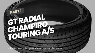 GT Radial CHAMPIRO TOURING AS Touring Radial Tire  22555R17 97V [upl. by Ayar]