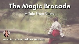 THE MAGIC BROCADE Calming Storytelling amp Guided Relaxation to Relax and Sleep [upl. by Eellek]