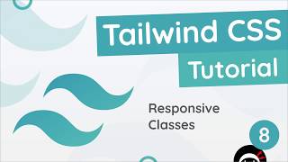 Tailwind CSS Tutorial 8  Responsive Classes [upl. by September960]