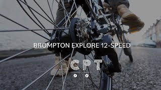 Brompton Explore 12Speed [upl. by Franci]