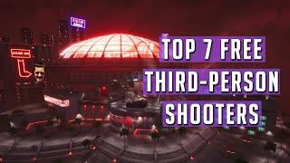 Top 7 Free ThirdPerson Shooter Games On Steam [upl. by Wappes]