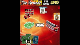 DIO if he played UNO [upl. by Pelmas722]