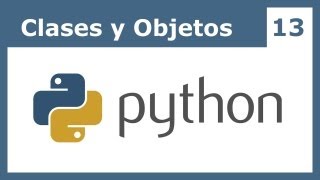 Tutorial Python 13 Clases y Objetos [upl. by Griz19]