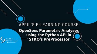 OpenSees Parametric Analyses using the Python API in STKOs Preprocessor [upl. by Nilved]