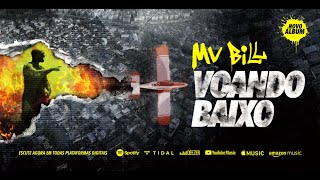 MV BILL  VOANDO BAIXO Full Album [upl. by Yoshio604]