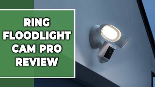 Ring Floodlight Cam Pro Review Understanding the Ring Floodlight Cam Pro Expert Analysis [upl. by Urissa]