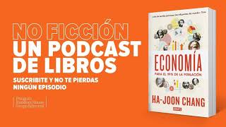 Economía para el 99 de la población de HaJoon Chang [upl. by Nwahsel]