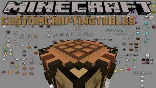 CUSTOM CRAFTING TABLES MOD  MINECRAFT 1122 MOD SHOWCASE [upl. by Prudhoe]