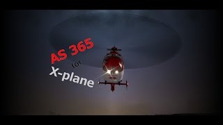 Aerospatiale AS 365 for Flightsimulator Xplane 10 [upl. by Yerocaj]