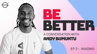 Be Better  A Conversation with Andy Bumuntu  Renowned Rwanda Music Artist and Radio Host [upl. by Carlene]