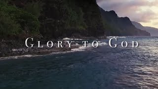 Glory to God HD [upl. by Chally]