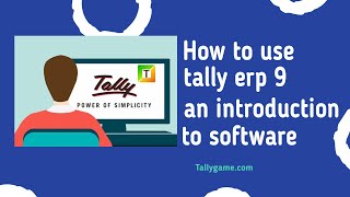 how to use tally an introduction to tally erp9 software [upl. by Mauro]