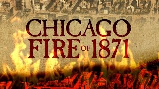 Lessons from History The Chicago Fire of 1871 [upl. by Chance]