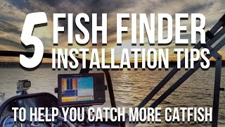 5 Fish Finder Installation Tips For Success And Catching More Catfish [upl. by Anaili136]