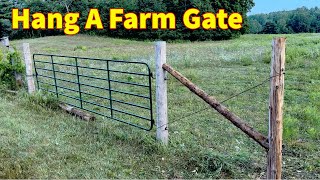 How To Hang A Farm Gate  Basic Steps Involved In Hanging A Gate [upl. by Chrystal]