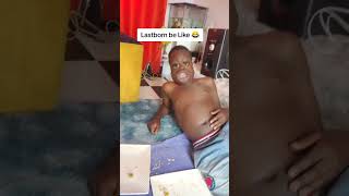 Lastborn be like 😂😂😂 comedy funny [upl. by Tatman608]