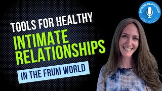 Elisheva Liss LMFT  Tools for Cultivating Healthy Intimate Relationships in the Frum World [upl. by Biebel]