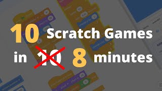 Making 10 Scratch Games in 8 Minutes [upl. by Oirazan138]