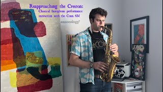 quotReapproaching the Creston Classical Saxophone performance instruction with the CONN 6Mquot [upl. by Duck]