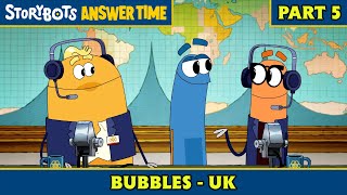 Bubbles  UK Part 57  StoryBots Answer Time [upl. by Tebasile]