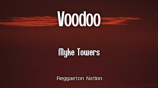 Myke Towers  VOODOO LetraLyrics  LA VIDA ES UNA [upl. by Salomi250]