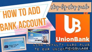 How to Add Bank Account Link Pag Ibig Loyalty Card Plus Union Bank App Myra Mica [upl. by Virgel207]