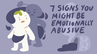 7 Signs Youre Emotionally Abusive To Others [upl. by Anelim]